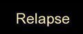 Relapse