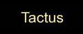 Tactus