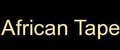 African Tape