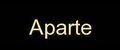Aparte