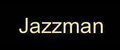 Jazzman