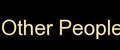 Other People