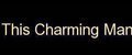 This Charming Man