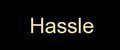 Hassle